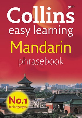 Collins Easy Learning Mandarin Phrasebook - Chase, Ling Song (Consultant editor)