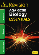 Collins GCSE Essentialsaqa Biology: Revision Guide