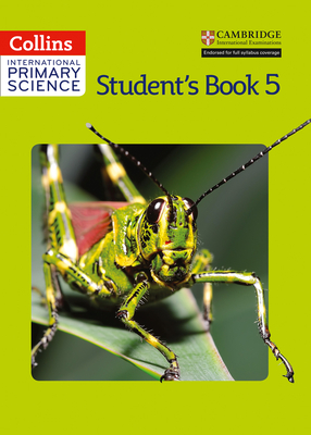 Collins International Primary Science - Student's Book 5 - Paizee, Daphne, and Morrison, Karen, and Miller, Jonathan, Sir