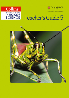 Collins International Primary Science - Teacher's Guide 5 - Paizee, Daphne, and Morrison, Karen, and Miller, Jonathan, Sir