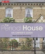 Collins Period House: An Owner's Guide