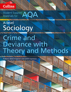 Collins Student Support Materials - Aqa a Level Sociology Crime and Deviance with Theory and Methods