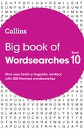 Collins Wordsearches - Big Book of Wordsearches 10: 300 Themed Wordsearches