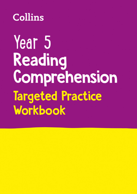 Collins Year 5 Reading Comprehension Targeted Practice Workbook: Ideal for Use at Home - Collins Ks2