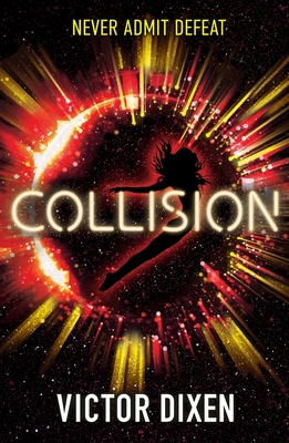 Collision: A Phobos novel - Dixen, Victor