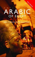 Colloquial Arabic of Egypt: The Complete Course for Beginners