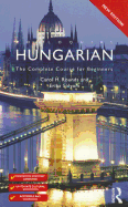 Colloquial Hungarian: The Complete Course for Beginners