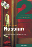 Colloquial Russian 2: The Next Step in Language Learning