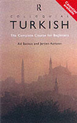 Colloquial Turkish Pack: The Complete Course for Beginners - Backus, Ad, and Backus, Albert, and Aarssen, Jeroen
