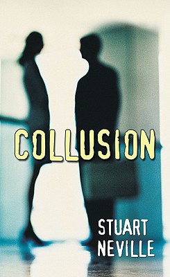 Collusion - Neville, Stuart