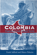 Colombia: Fragmented Land, Divided Society