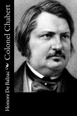 Colonel Chabert - Marriage, Ellen (Translated by), and Bell, Clara (Translated by), and De Balzac, Honore