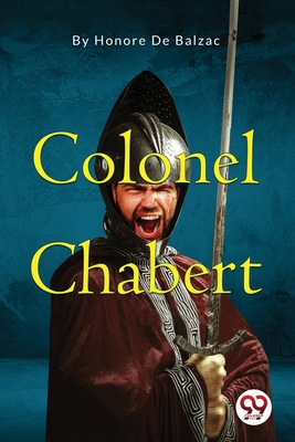 Colonel Chabert - De Balzac, Honore