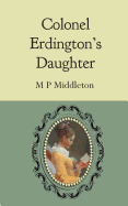 Colonel Erdington's Daughter