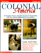 Colonial America: A Complete Theme Unit Developed in Cooperation with the Colonial Williamsburg Foundation - Carson, Mary Kay