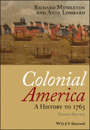 Colonial America: A History to 1763