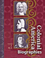Colonial America Reference Library: Biographies, 2 Volume Set