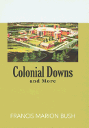 Colonial Downs and More