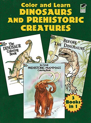 Color and Learn Dinosaurs and Prehistoric Creatures - Rao, Anthony, PhD, and Sovak, Jan