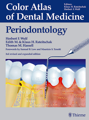 Color Atlas of Dental Medicine: Periodontology - Wolf, Herbert F (Editor), and Rateitschak-Pluss, Edith (Editor), and Rateitschak, Klaus H (Editor)