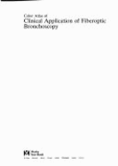 Color Atlas of Fiberoptic Bronchoscopy - Kitamura, Satoshi (Editor)
