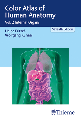 Color Atlas of Human Anatomy: Vol. 2 Internal Organs - Fritsch, Helga, and Khnel, Wolfgang