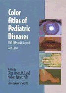 Color Atlas of Pediatric Diseases, 4ed: With Differential Diagnosis