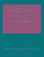 Color Atlas of Sexual Assault - Girardin, Barbara W, RN, PhD, and Faugno, Diana K, RN, Bsn, and Seneski, Patty C, RN