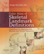 Color Atlas of Skeletal Landmark Definitions: Guidelines for Reproducible Manual and Virtual Palpations