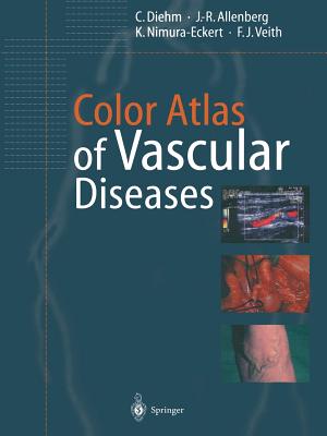 Color Atlas of Vascular Diseases - Burgdorf, W.H.C. (Translated by), and Diehm, C., and Allenberg, J.-R.