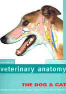 Color Atlas of Veterinary Anatomy: Dog and Cat - Done, Stanley H., and Goody, Peter C., and Stickland, Neil C.