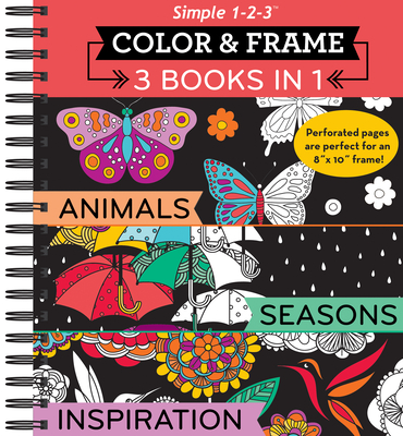 Color & Frame - 3 Books in 1 - Animals, Seasons, Inspiration (Adult Coloring Book) - New Seasons, and Publications International Ltd