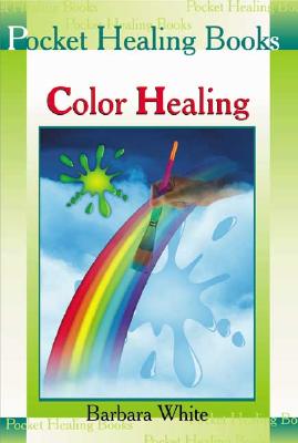 Color Healing - White, Barbara