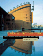 Color in Architecture: Design Methods for Buildings, Interiors, and Urban Spaces