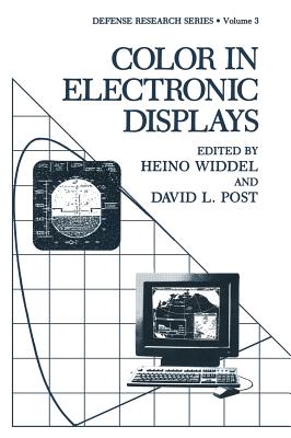 Color in Electronic Displays - Widdel, Heino (Editor), and Post, David L (Editor)