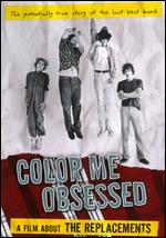 Color Me Obsessed: A Film About the Replacements - Gorman Bechard