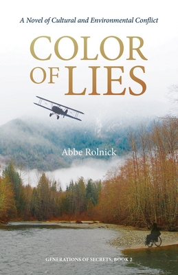 Color of Lies: Generations of Secrets, Book 2 - Rolnick, Abbe