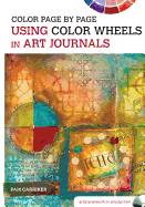 Color Page by Page: Using Color Wheels in Art Journals