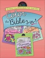Color the Bible(r) 3-In-1 (Volume 2): An Adult Coloring Book for Your Soul