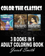 Color the Classics. 3 books in 1: The kiss by Gustav Klimt, Mona Lisa, The Wave, and much more!