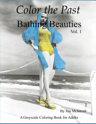 Color the Past - Bathing Beauties - McIntosh, Jim