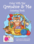 Color With Me! Grandma & Me Coloring Book
