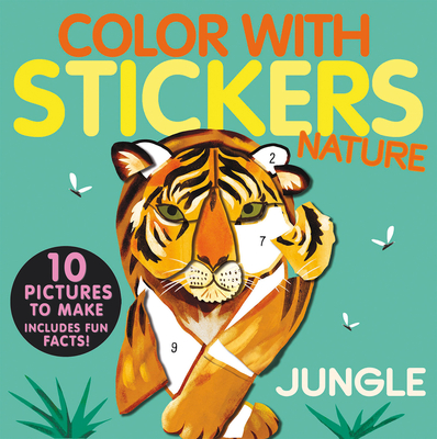 Color with Stickers: Jungle: Create 10 Pictures with Stickers! - Marx, Jonny