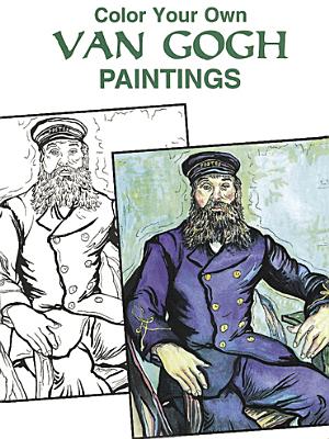 Color Your Own Van Gogh Paintings - Van Gogh, Vincent, and Coloring Books