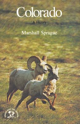 Colorado: A History - Sprague, Marshall, and American Association for State and Local