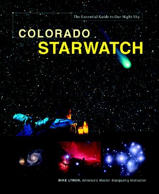 Colorado Starwatch - Lynch, Mike