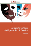 Colorants Textiles: Biod?gradation Toxicit?