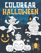 Colorear Halloween: Libro de Colorear para Nios de 4 a 8 Aos