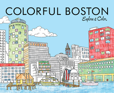 Colorful Boston: Explore & Color