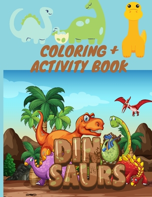 Coloring + Activity Book DINOSAURS: Secret Codes, Puzzles, Color by number, Hidden Dinosaurs, Jokes, Mazes & MORE! ( Activity Books) - Hasna, Hopeless